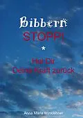E-Book (epub) Bibbern Stopp! von Anna Maria Winklehner