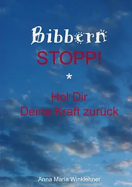 E-Book (epub) Bibbern Stopp! von Anna Maria Winklehner