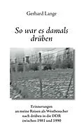 E-Book (epub) So war es damals drüben von Gerhard Lange