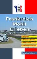 E-Book (epub) Frankreich-Mobil-Erleben von Claus Schöttle