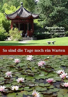 E-Book (epub) So sind die Tage noch ein Warten von Klaus-Dieter Boehm, Evelyn Clark, Felix Martin Gutermuth