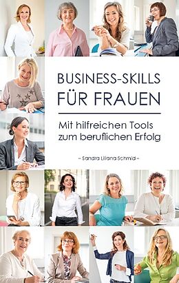 Kartonierter Einband Business-Skills für Frauen von Sandra Liliana Schmid