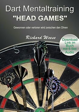Kartonierter Einband Dart Mentaltraining &quot;Head Games&quot; von Richard Weese
