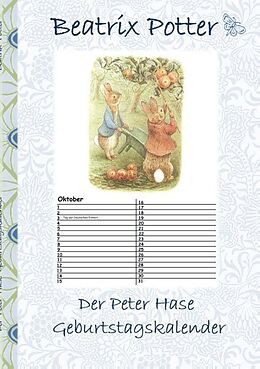 Kartonierter Einband Der Peter Hase Geburtstagskalender von Beatrix Potter, Elizabeth M. Potter