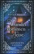 E-Book (epub) Wunder kommen leise von Paula Roose