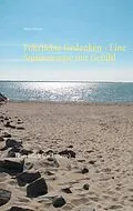 E-Book (epub) Föhrliebte Gedanken - Eine Sommerreise mit Gefühl von Maria Martin