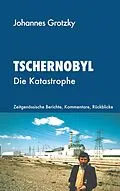 E-Book (epub) Tschernobyl von Johannes Grotzky