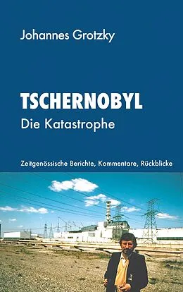E-Book (epub) Tschernobyl von Johannes Grotzky
