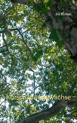 E-Book (epub) Kurschattengewächse von Iris Boden