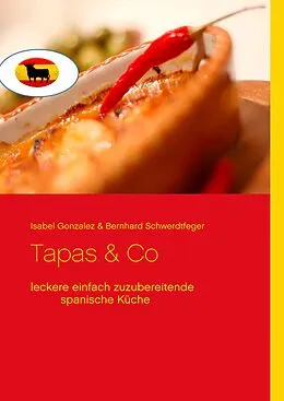 E-Book (epub) Tapas & Co von Isabel Gonzalez, Bernhard Schwerdtfeger