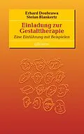 E-Book (epub) Einladung zur Gestalttherapie von Erhard Doubrawa, Stefan Blankertz
