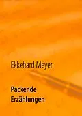 E-Book (epub) Packende Erzählungen von Ekkehard Meyer