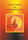 E-Book (epub) Zeugen Jehovas und SELBSTVERTRAUEN von Silvia Lackner