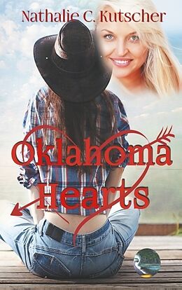 Kartonierter Einband Oklahoma Hearts von Nathalie C. Kutscher