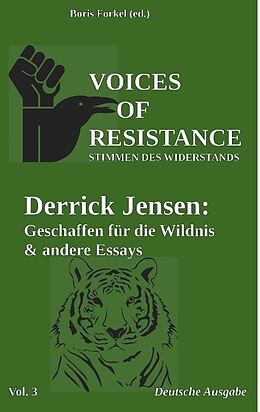 Kartonierter Einband Voices of Resistance von Derrick Jensen
