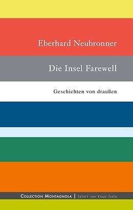 Fester Einband Die Insel Farewell von Eberhard Neubronner