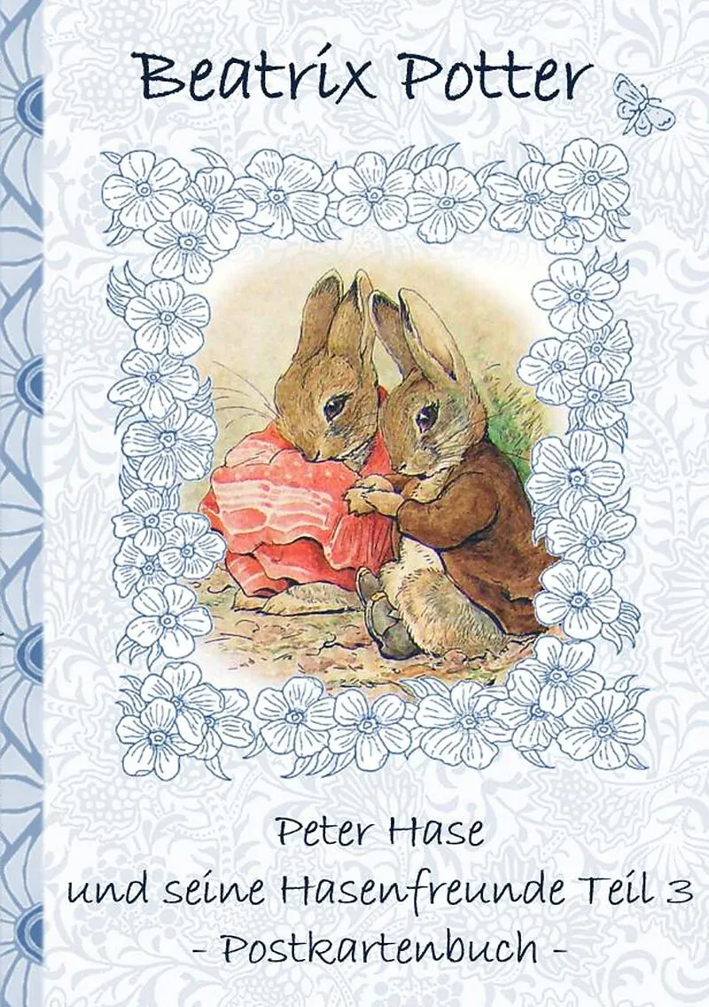 Peter Hase und seine Hasenfreunde Teil 3