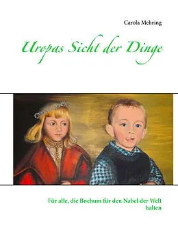 E-Book (epub) Uropas Sicht der Dinge von Carola Mehring