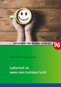 E-Book (epub) Lutherisch ist, wenn man trotzdem lacht von 