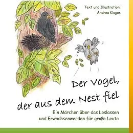 E-Book (epub) Der Vogel, der aus dem Nest fiel von Andrea Klages