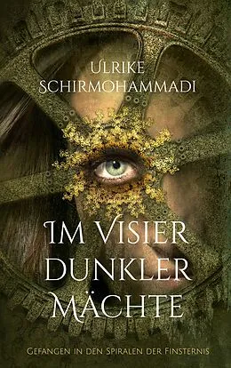 E-Book (epub) Im Visier dunkler Mächte von Ulrike Schirmohammadi