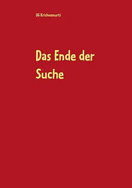 E-Book (epub) Das Ende der Suche von Ug Krishnamurti