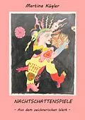 E-Book (epub) NACHTSCHATTENSPIELE von Martina Kügler