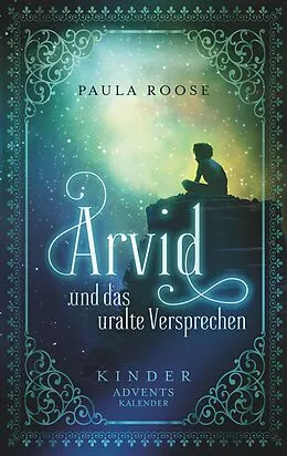 E-Book (epub) Arvid und das uralte Versprechen von Paula Roose