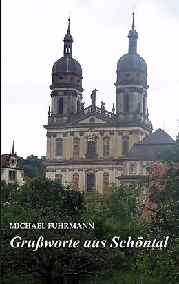 E-Book (epub) Grußworte aus Schöntal von Michael Fuhrmann