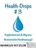 E-Book (epub) Health-Drops #003 von Markus Hitzler