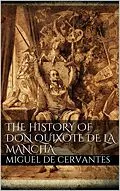 E-Book (epub) The History of Don Quixote de la Mancha von Miguel De Cervantes Saavedra