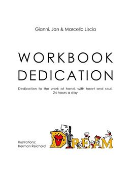 Kartonierter Einband Workbook Dedication von Gianni Liscia, Jan Liscia, Marcello Liscia