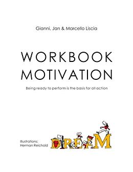 Kartonierter Einband Workbook Motivation von Gianni Liscia, Jan Liscia, Marcello Liscia