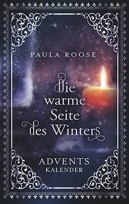 Kartonierter Einband Die warme Seite des Winters von Paula Roose