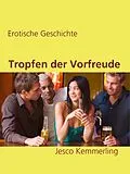E-Book (epub) Tropfen der Vorfreude von Jesco Kemmerling