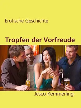 E-Book (epub) Tropfen der Vorfreude von Jesco Kemmerling