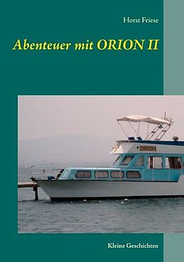Kartonierter Einband Abenteuer mit Orion II von Horst Friese