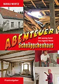 E-Book (epub) Abenteuer Schnäppchenhaus von Manu Wirtz