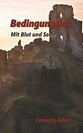 E-Book (epub) Bedingungslos von Cornelia Eden
