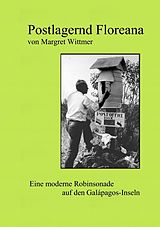E-Book (epub) Postlagernd Floreana von Margret Wittmer, Luise Maria Dreßler