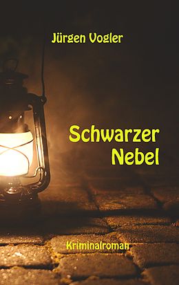 E-Book (epub) Schwarzer Nebel von Jürgen Vogler