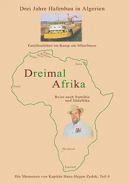 E-Book (epub) Dreimal Afrika von Hans-Jürgen Zydek