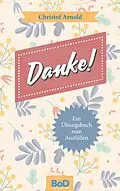 E-Book (epub) Danke! von Christof Arnold