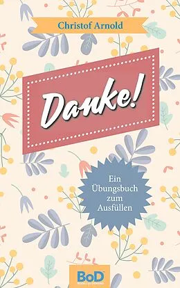 E-Book (epub) Danke! von Christof Arnold
