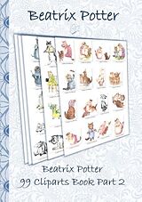 Couverture cartonnée Beatrix Potter 99 Cliparts Book Part 2 ( Peter Rabbit ) de Beatrix Potter, Elizabeth M. Potter