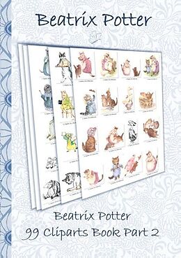 Couverture cartonnée Beatrix Potter 99 Cliparts Book Part 2 ( Peter Rabbit ) de Beatrix Potter, Elizabeth M. Potter