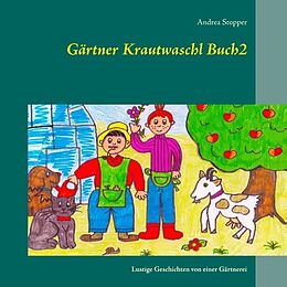 Kartonierter Einband Gärtner Krautwaschl Buch2 von Andrea Stopper