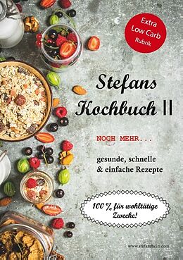 Kartonierter Einband Stefans Kochbuch II von Stefan Rhein