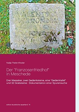 Kartonierter Einband Der &quot;Franzosenfriedhof&quot; in Meschede von Nadja Thelen-Khoder