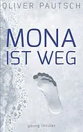 E-Book (epub) Mona ist weg von Oliver Pautsch